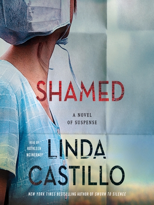 Title details for Shamed by Linda Castillo - Available